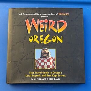 Weird Oregon Travel Guide Authors Weird US Hardback Great Condition Book